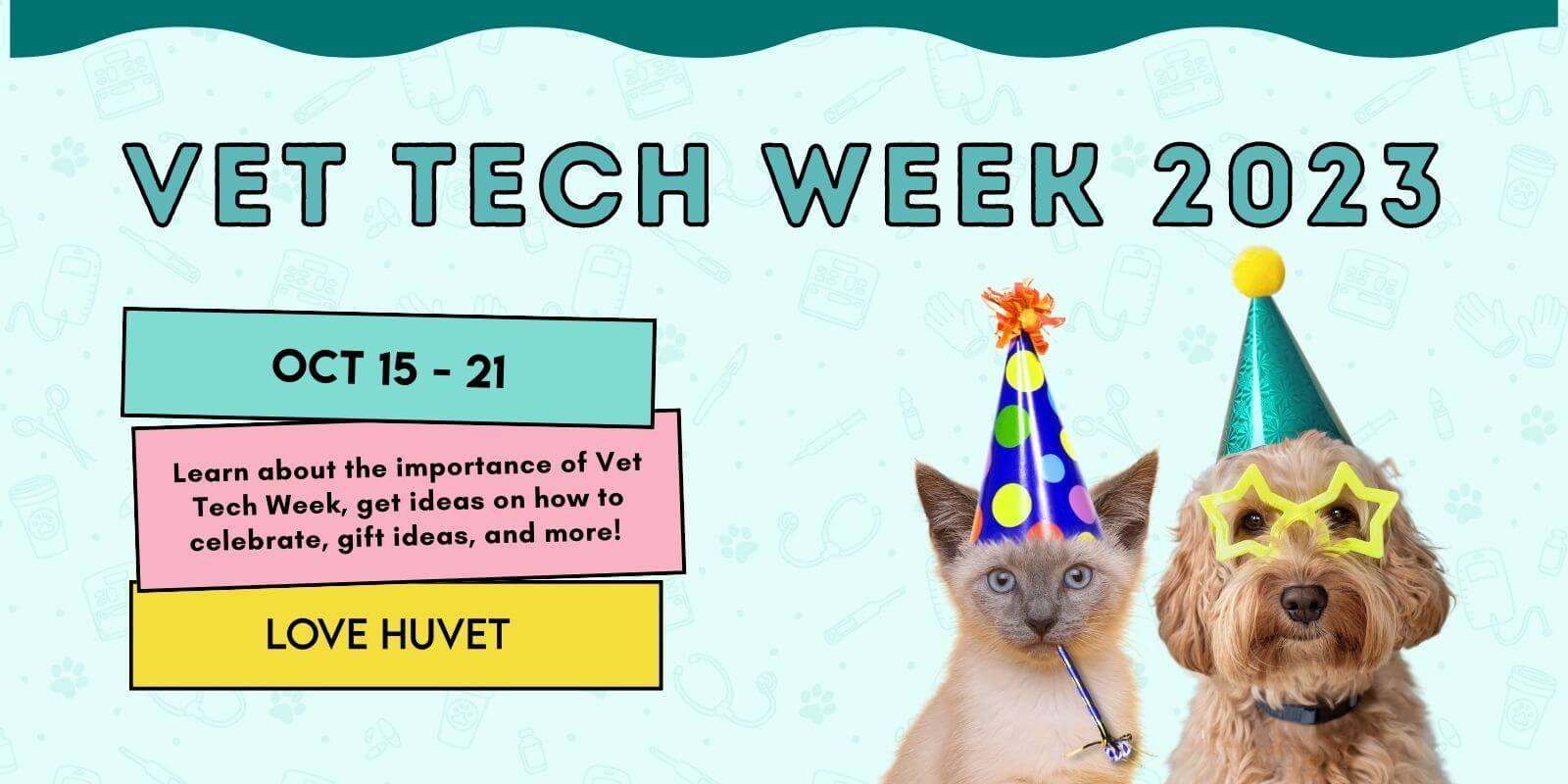 Celebrating Vet Tech Week 2023 Love Huvet