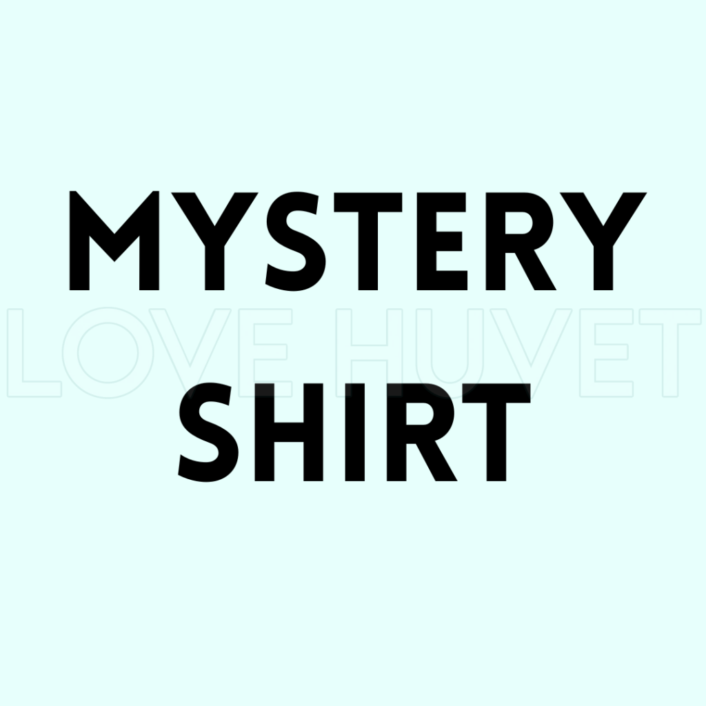 Mystery Shirt | Love Huvet