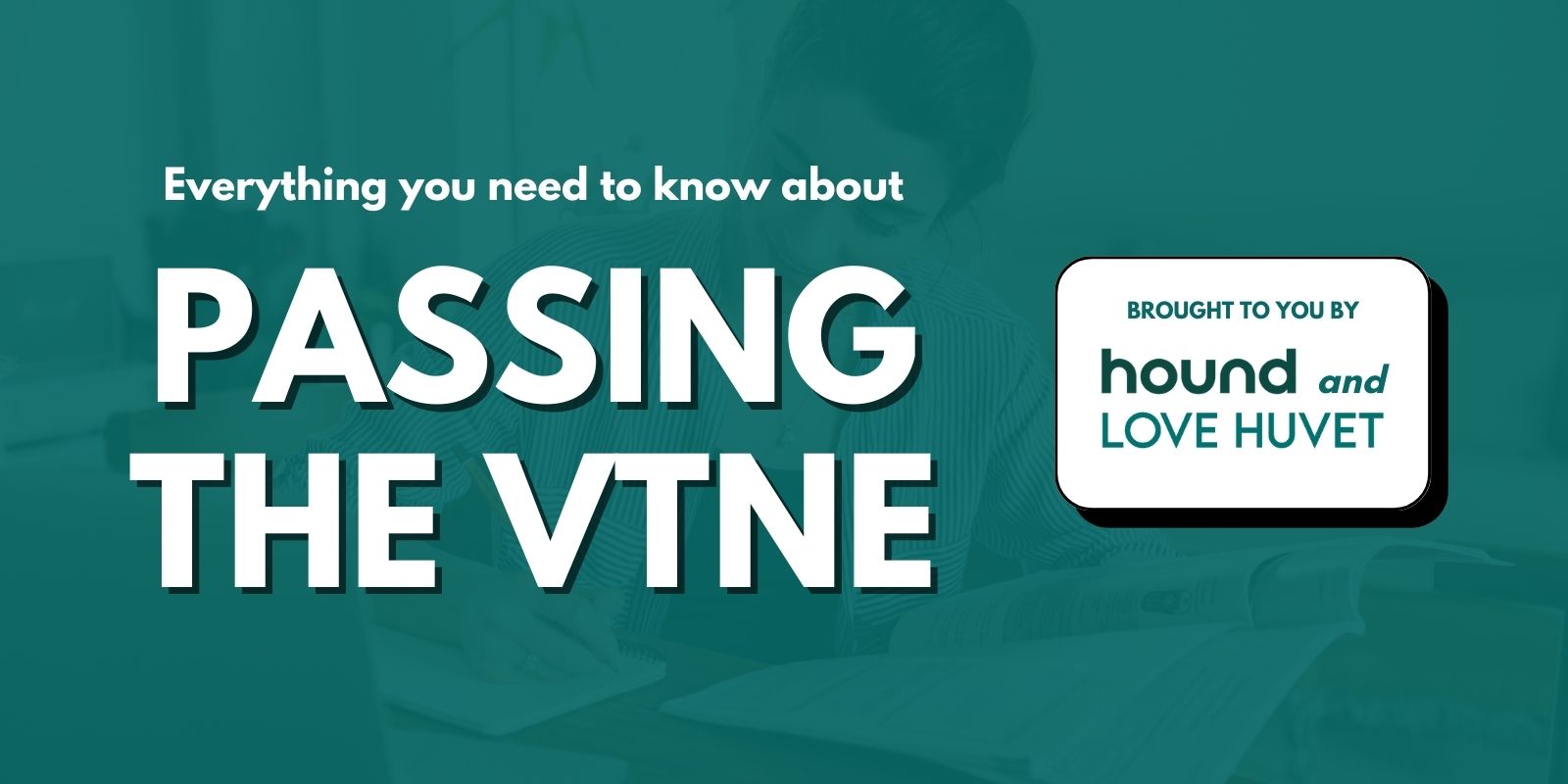 Passing the VTNE: Your Ultimate Guide to Success – Love Huvet
