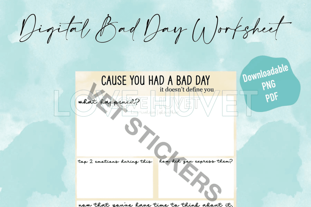 Bad Day Digital Worksheet | Love Huvet