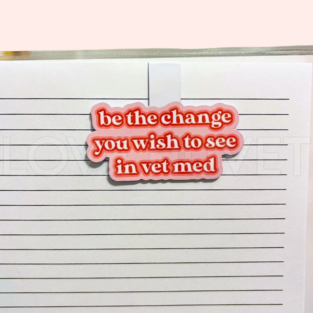 Be the Change Magnetic Bookmark | Love Huvet