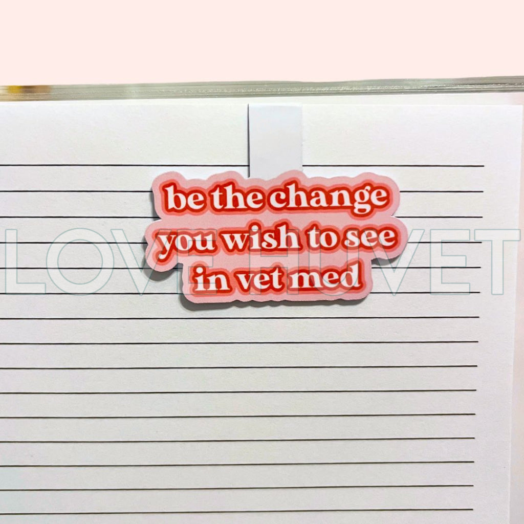 Be the Change Magnetic Bookmark | Love Huvet