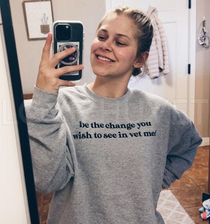 Be the Change Sweatshirt | Love Huvet