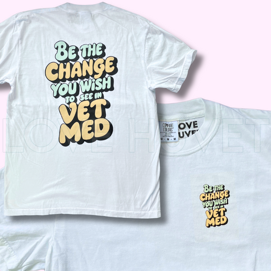 Be the Change T-Shirt | Love Huvet