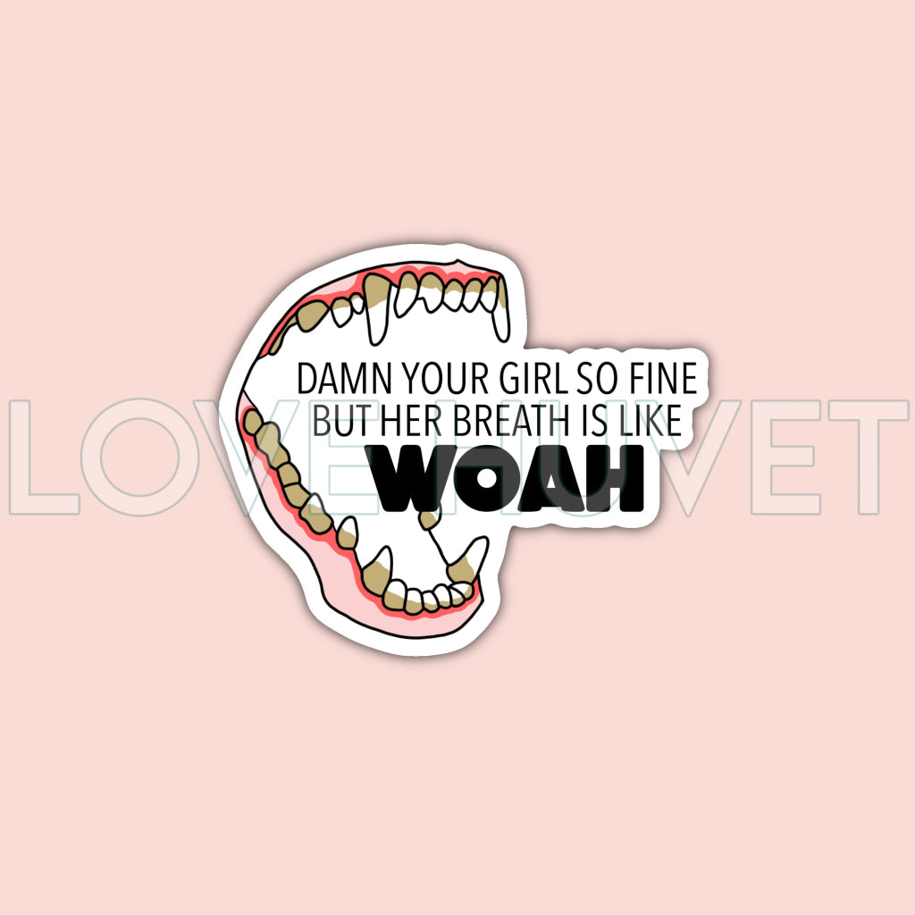 Breath Like WOAH Sticker | Love Huvet