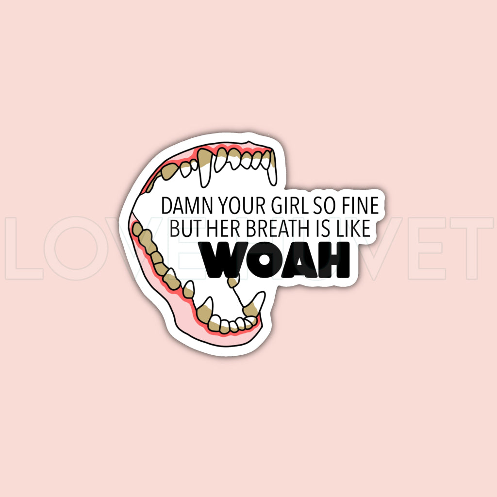 Breath Like WOAH Sticker | Love Huvet