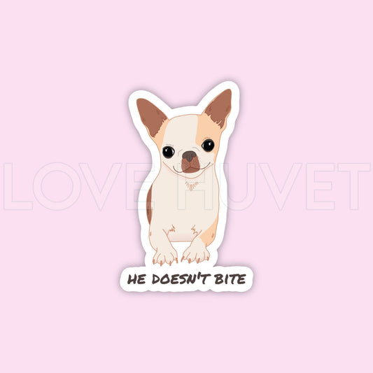 Chihuahua’s Never Bite Sticker | Love Huvet