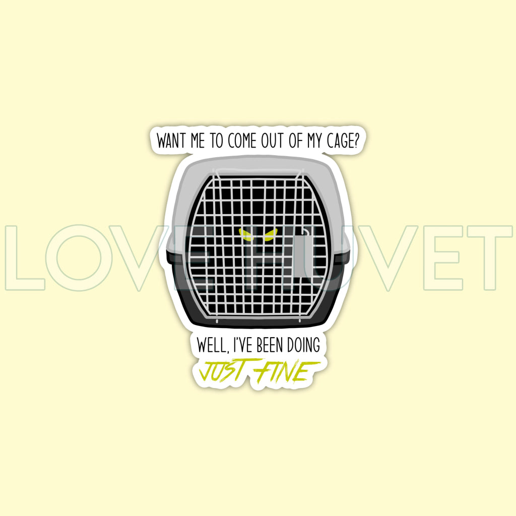 Coming Out of My Cage Sticker | Love Huvet