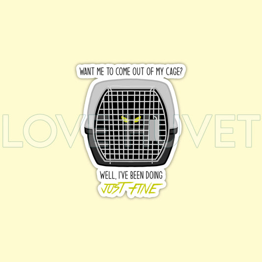 Coming Out of My Cage Sticker | Love Huvet