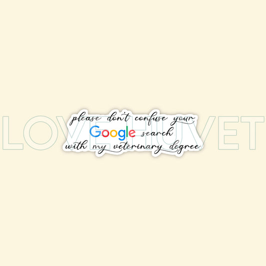 Don't Confuse Your Google Search Sticker | Love Huvet