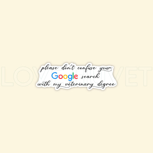 Don't Confuse Your Google Search Sticker | Love Huvet