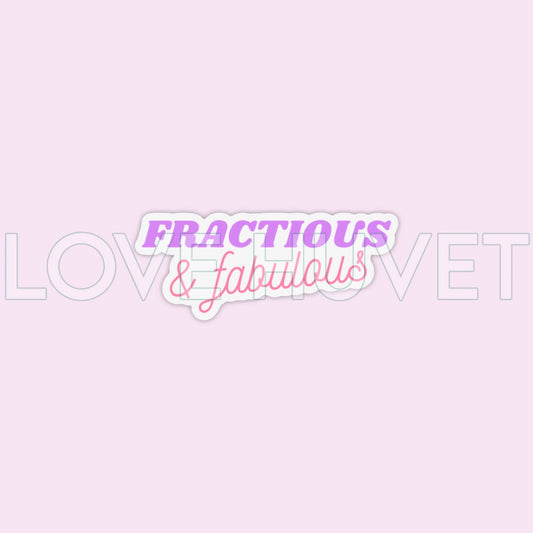 Fractious & Fabulous Sticker | carathevettech | Love Huvet