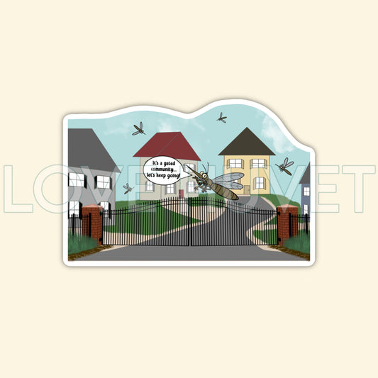 Gated Community Sticker | Love Huvet