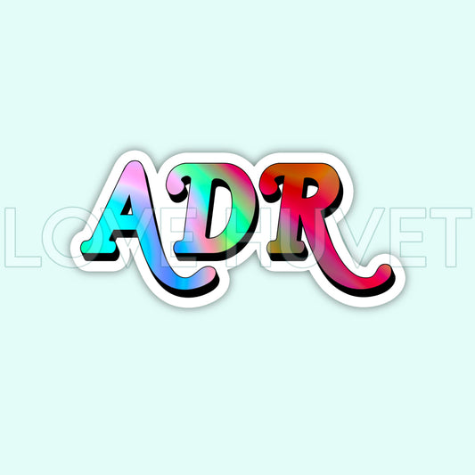 Holographic ADR Sticker | Love Huvet