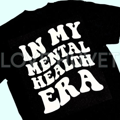 In My Mental Health Era T - Shirt | Navn Collab T - Shirts