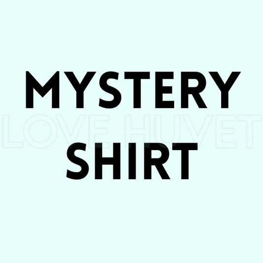 Mystery Shirt | Love Huvet