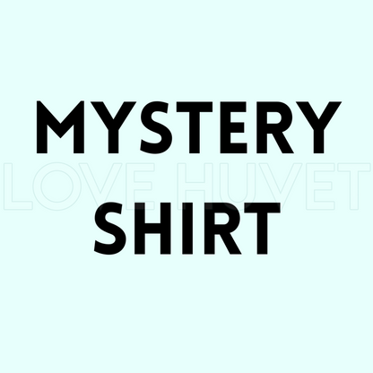 Mystery Shirt | Love Huvet