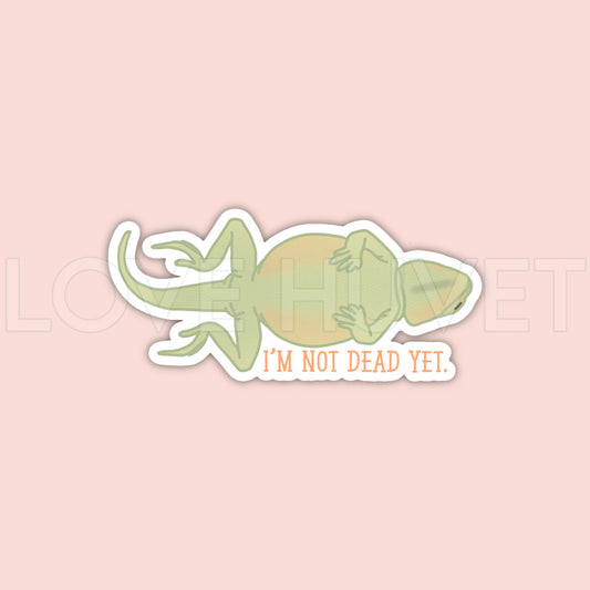 Not Dead Sticker | LizVetExoticsTech | Love Huvet