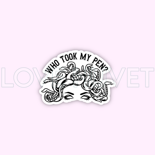 Who Took My Pen Sticker | Kissed Whiskers