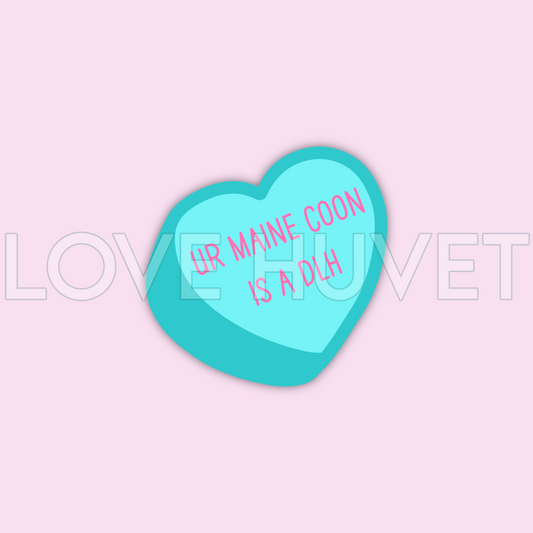 Your Maine Coon is a DLH Sticker | Love Huvet